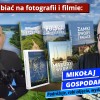 Jak zarabiać na fotografii i filmie: Mikołaj Gospodarek