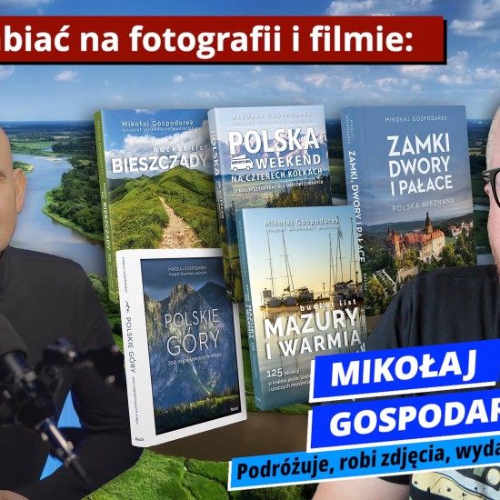 Jak zarabiać na fotografii i filmie: Mikołaj Gospodarek